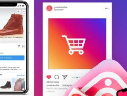 Tips Agar Jualan Lebih Efektif di Instagram Shopping