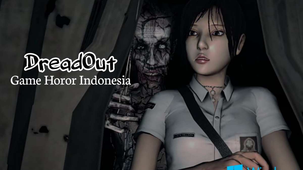 Alur Cerita DreadOut, Game Horor Indonesia