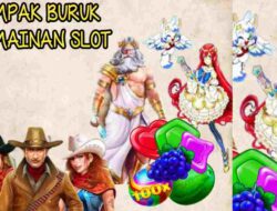 Permainan Slot, Dampak Buruk dan Alasan Jangan Pernah Memainkannya