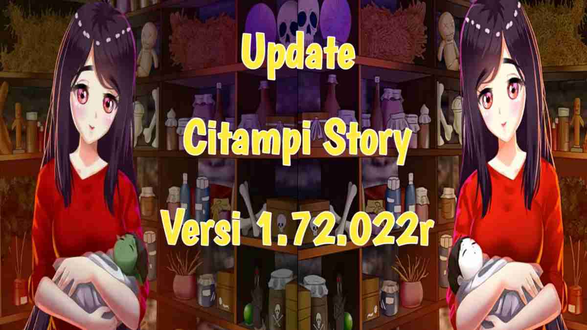 Update Citampi Story Versi 1.72.022r Terbaru
