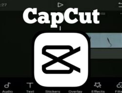 Aplikasi Capcut, Edit Video dengan Mudah 