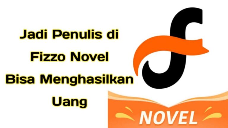 Jadi Penulis Di Fizzo Novel, Bisa Menghasilkan Uang - Ruber.id