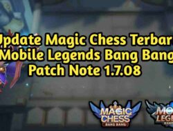 Update Magic Chess Terbaru Mobile Legends Patch Note 1.7.08
