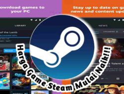 Menyesuaikan Kondisi Ekonomi Dunia, Harga Game Steam Mulai Naik! Argentina Paling Parah