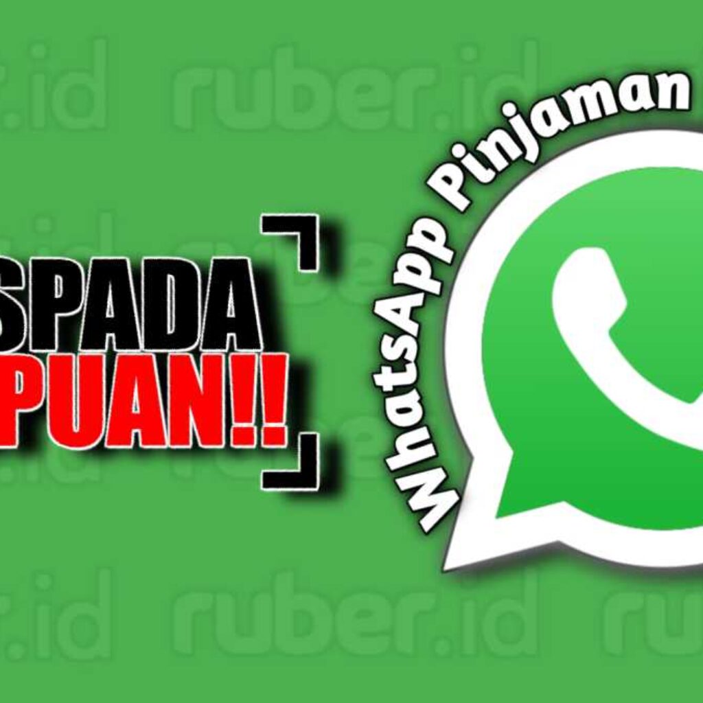 Waspada! Pinjaman Online yang Bisa Sadap Akun WhatsApp
