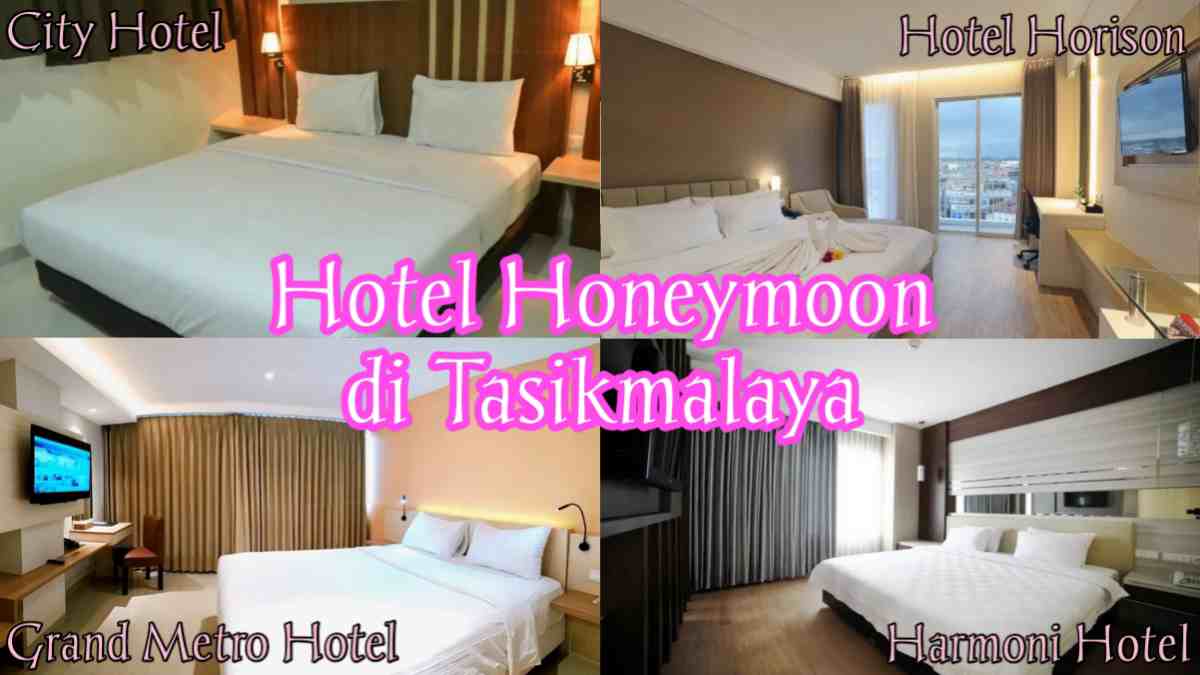 Ga Perlu Jauh Rekomendasi Hotel Bulan Madu di Tasikmalaya