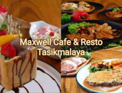 Maxwell Cafe dan Resto Tasikmalaya, Makan Enak Harga Bersahabat