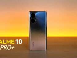 Spesifikasi Realme 10 Pro Plus, Sanggup Menyaingi Produk Xiaomi Series 12