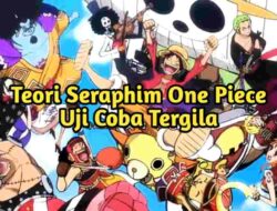 Teori One Piece 1065 Semua Seraphim Dibekali Kekuatan Menakutkan, Uji Coba Tergila