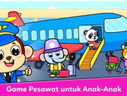 Game Bandara: Pilihan Ibu Cerdas, Cocok buat Anak 5 Tahun