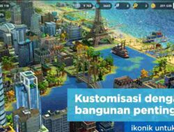 Game SimCity BuildIt, Bangun Kota Impianmu di Dunia Virtual!