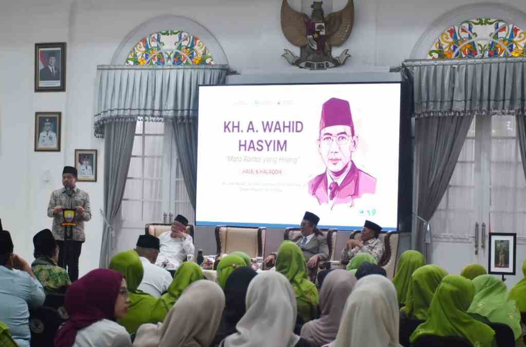 Haul KH Abdul Wahid Hasyim Momentum Meneladani Patriot Bangsa