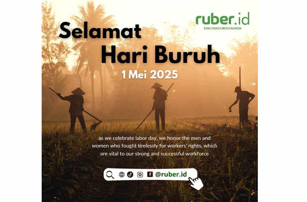 May Day: Sejarah Panjang dan Perjuangan Kaum Buruh di Indonesia dan Dunia